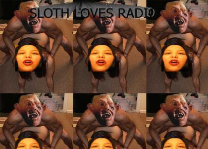 SLOTH LOVES RADIO