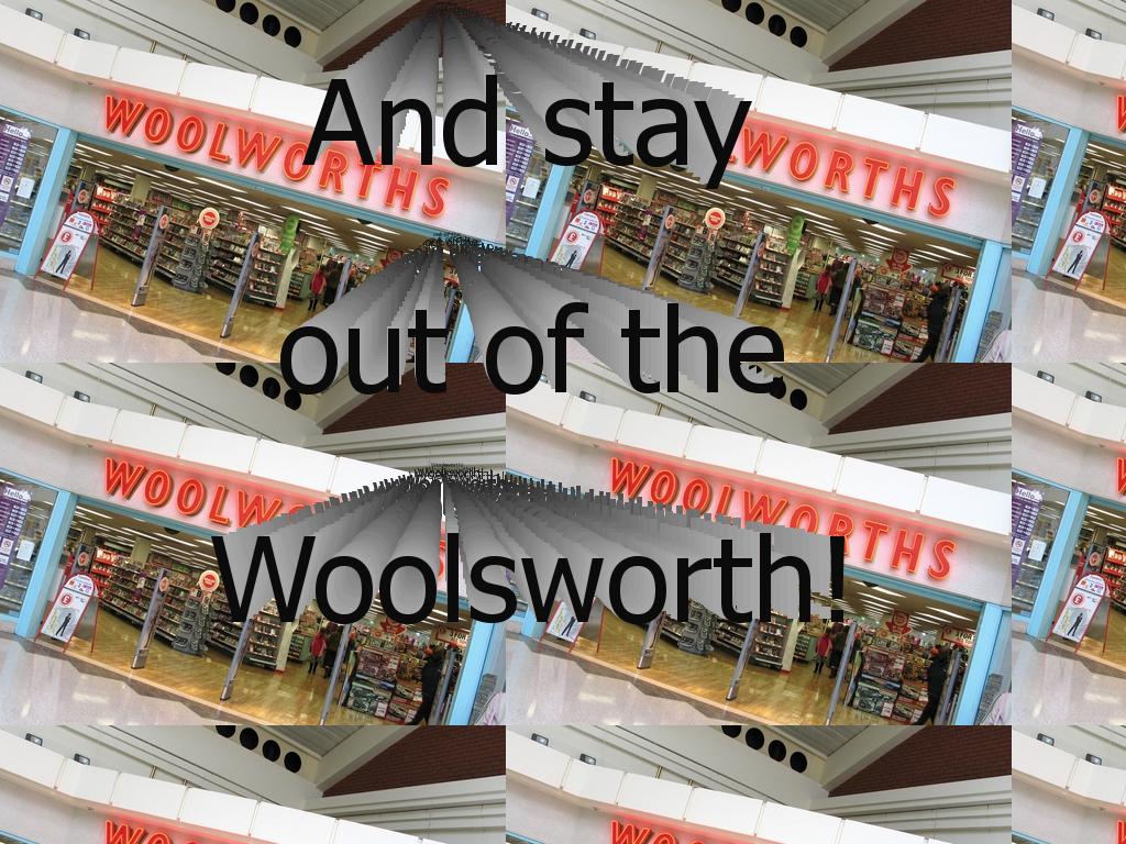 stayoutofthewoolworths