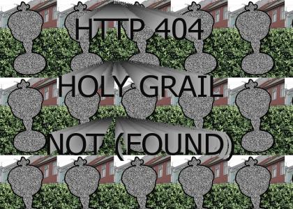 HTTP 404 HOLY GRAIL NOT (FOUND) *FIXED*