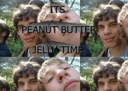 ITS PEANUT BUTTER JELLY TIME