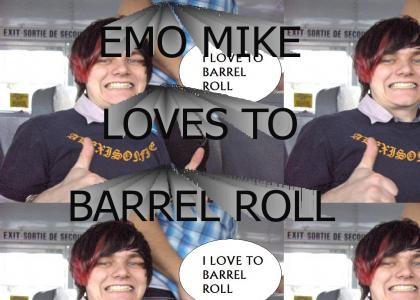 Emo Mike Barrel Rolls