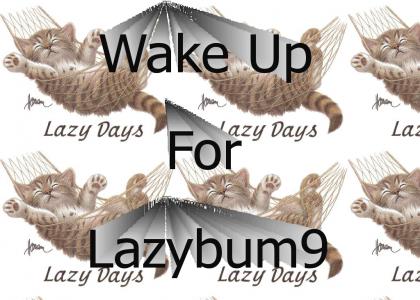 Lazy Bum9