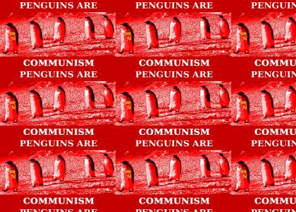 Penguin commie party!