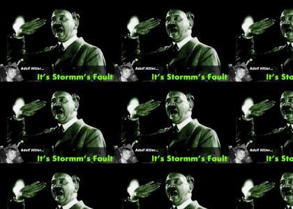 It's Stormm's fault!