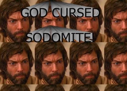 God cursed sodomite!
