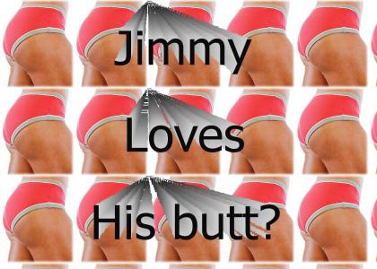 Jimmy's butt