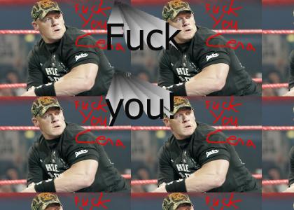 Fuck you Cena (wwe)