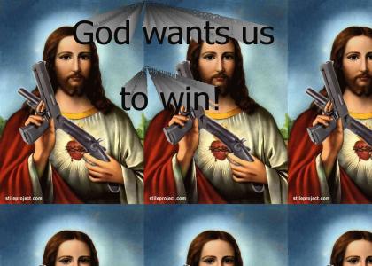 God want us to win the war!