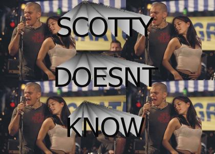 Scotty doesnt know!!! (START OF THE NEW FAD)