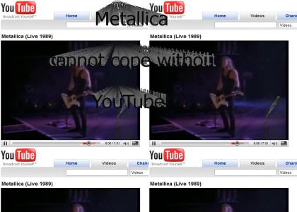 Metallica cannot cope without YouTube