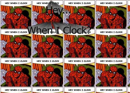 Hey....When I Clock?