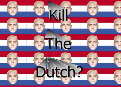 Eminem Doesnt Like The Dutch