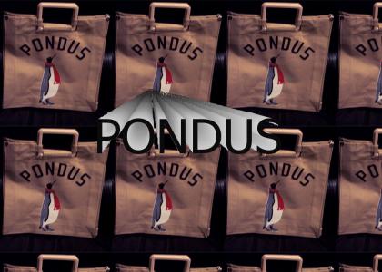 PONDUS!