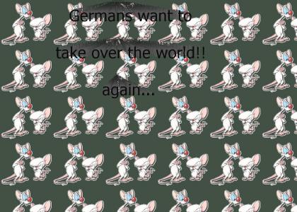 Germans want to take over the world!, agin...