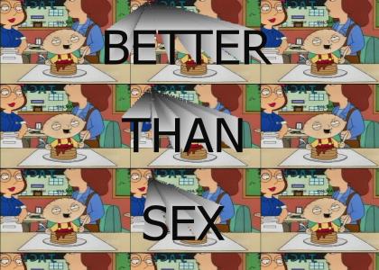 Better Than Sex!