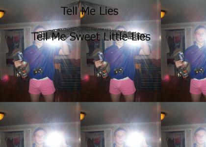 Tell Me Sweet Little Lies