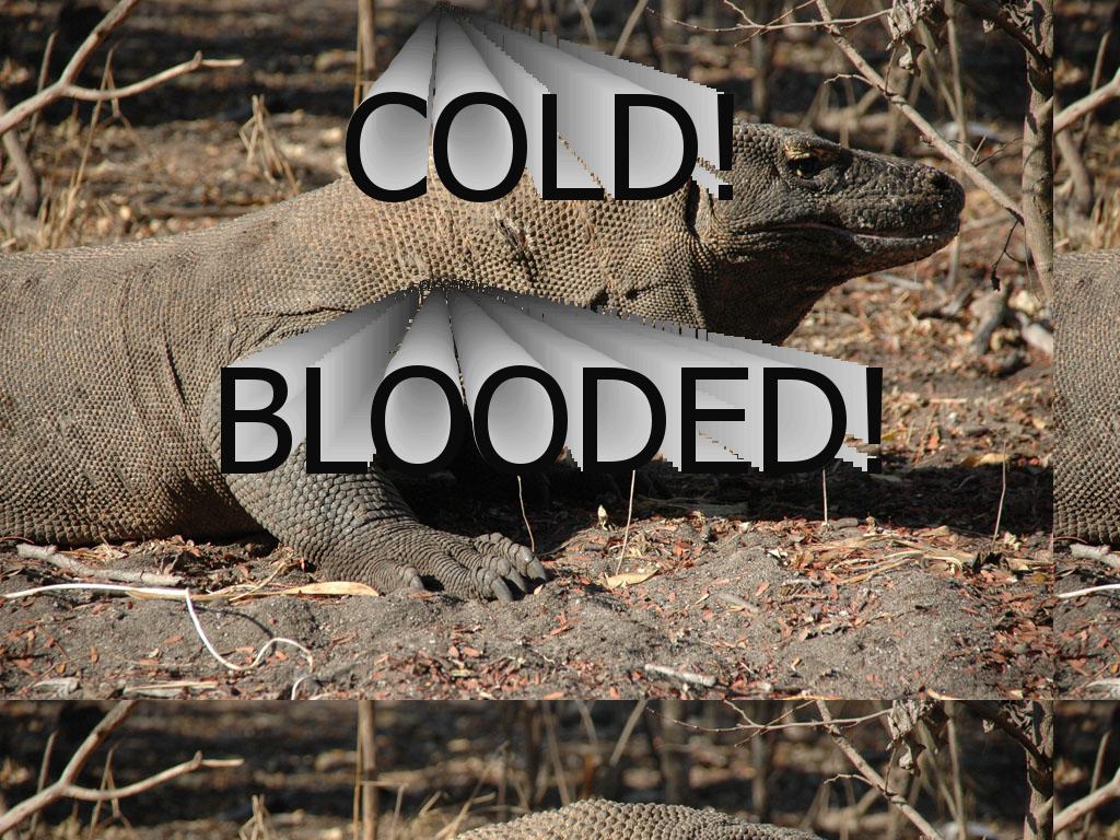 coldblooded