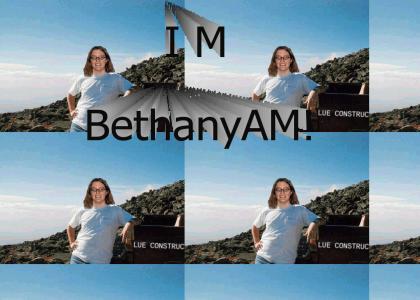 I M BETHANY AM