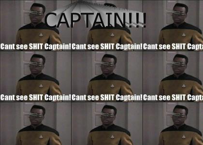 Cant' see shit captain!