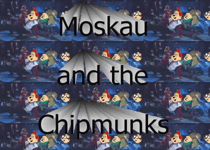 Moskau and the Chipmunks