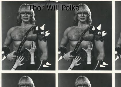 Thor Will Polka