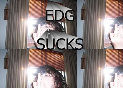 EDGE IS TEH SUXXOR!