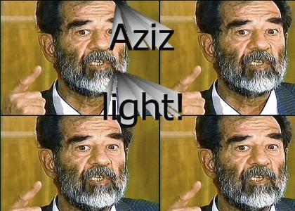 Aziz light!