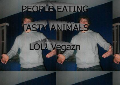 OMG VEGAN LOL!!!111