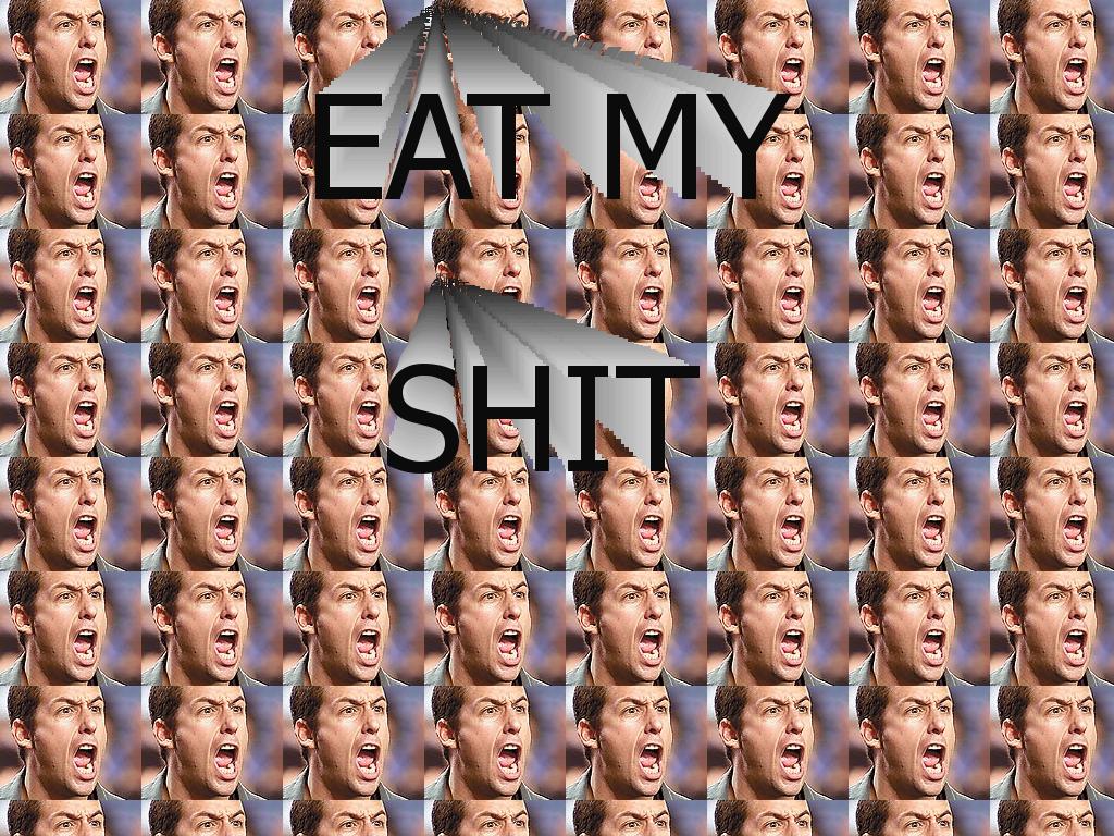 eatmyshit