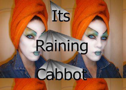 Its Raining Cabbot