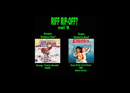 Riff Rip-Offs Vol 9 (Kreator v. Exodus)