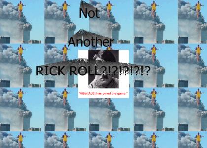 Not another Rick roll