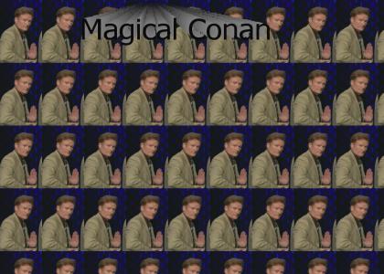 Behold the Magic of Conan