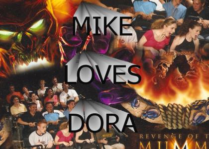 Mike Loves Dora