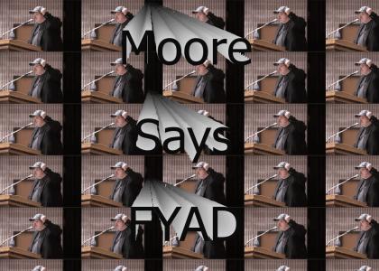 FYAD, Moore!