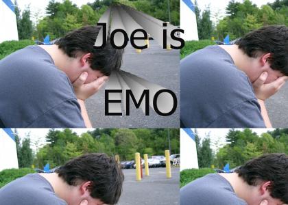 Joe  is emo!