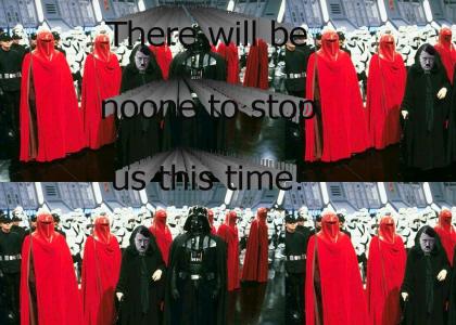 there will be noone to stop us this time!