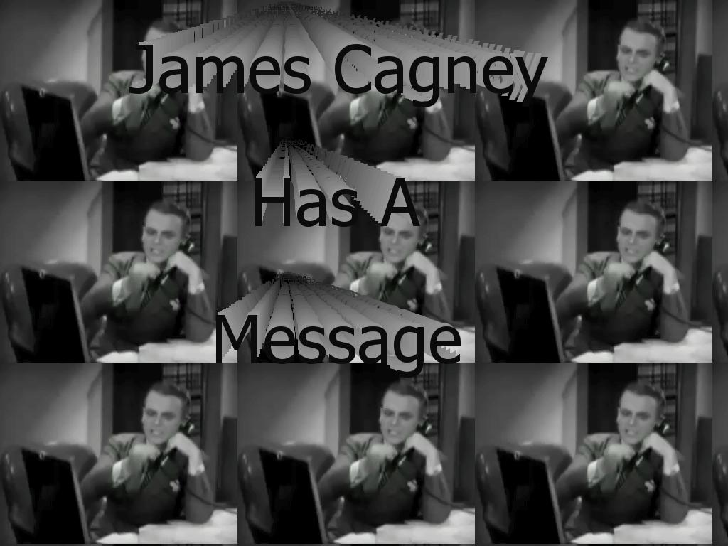 JamesCagneyMessage
