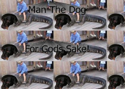 Man the Dog for God's Sake