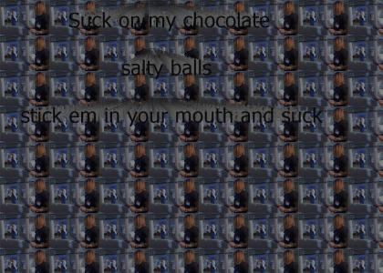 Dr. Cox has chocolate salty balls