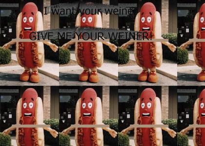 I want your weiner