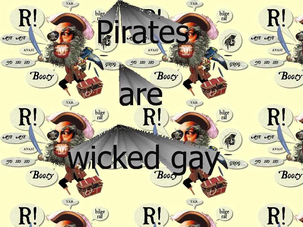 piratesarewickedgay