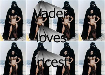 Vader loves incest