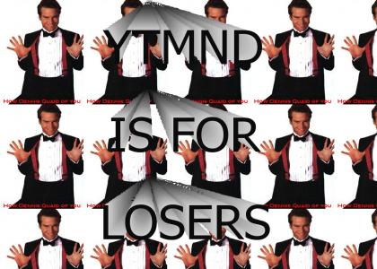 ytmnd is for losers