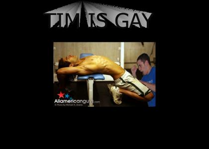 Tim is Gay