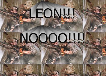 Leon!!! NOOOO!!!