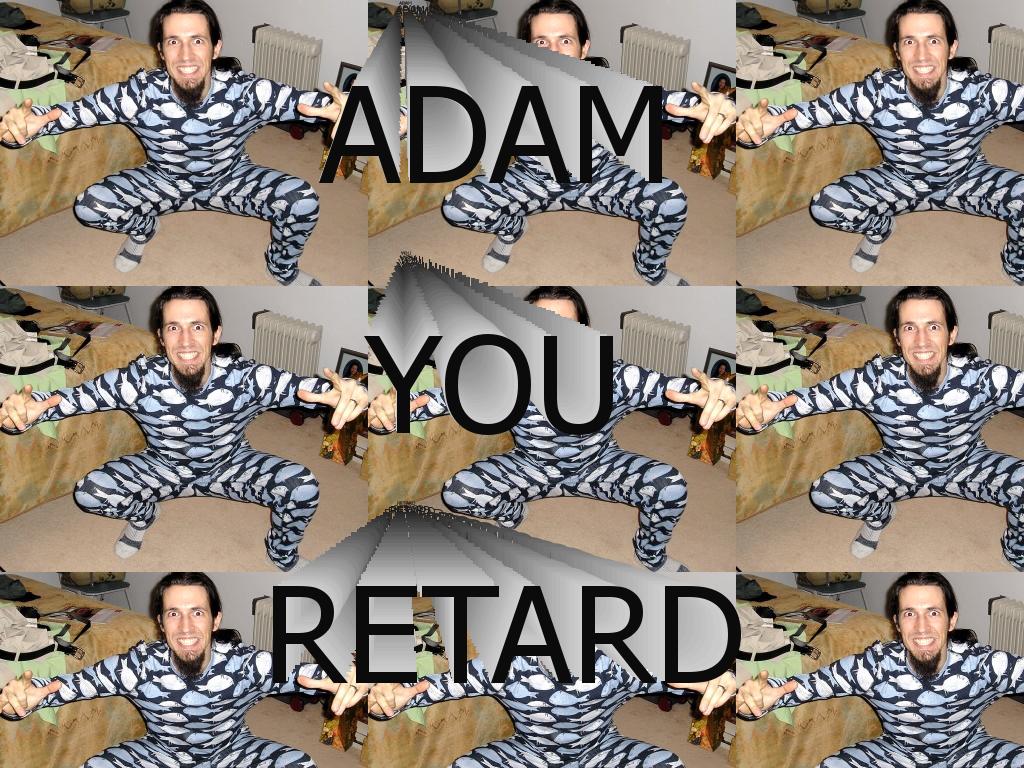 adamisaretard