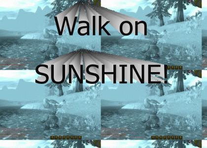 im walking on sunshine!