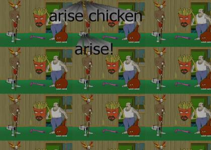 arise chicken, arise!