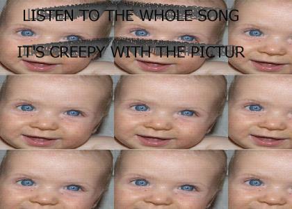 Creepy Baby Stares Into Your Soul (Listen to whole song)